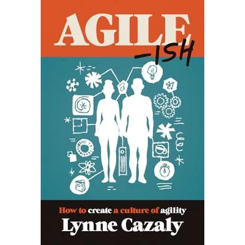 Agile-ish: How to create a culture of agility - Paperback