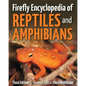 Firefly Encyclopedia of Reptiles and Amphibians - Hardcover