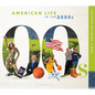 American Life in the 2000s - Library Binding
