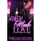 A Tailor Made Love: A Love That's All Mine - Paperback