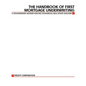 The Handbook of First Mortgage Underwriting - Paperback