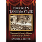 Brooklyn Takes the Stage: Nineteenth-Century Theater in the City of Churches - Paperback