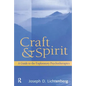Craft and Spirit: A Guide to the Exploratory Psychotherapies - Paperback