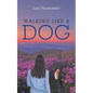 Walking Like a Dog - Paperback
