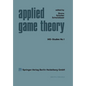 Applied Game Theory: Proceedings of a Conference at the Institute for Advanced Studies, Vienna, June 13-16, 1978 - Paperback
