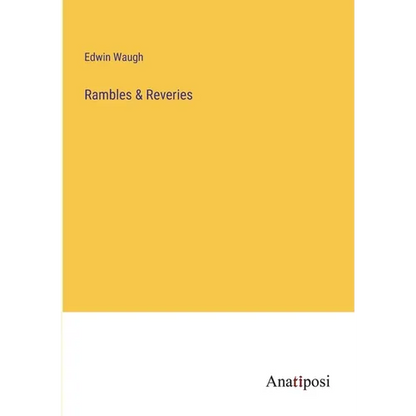 Rambles & Reveries - Paperback