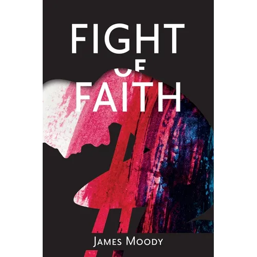 Fight of Faith - Paperback