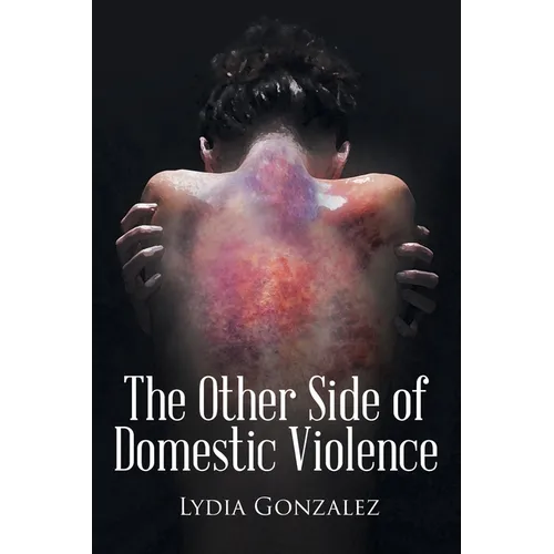 The Other Side of Domestic Violence - Paperback