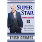 Superstar Hiring System: How to Easily Attract, Screen and Hire a Successful Superstar Team - Paperback