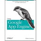 Using Google App Engine: Building Web Applications - Paperback