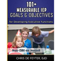 101+ Measurable IEP Goals and Objectives for Developing Executive Functions - Paperback