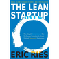 The Lean Startup: How Today's Entrepreneurs Use Continuous Innovation to Create Radically Successful Businesses - Hardcover