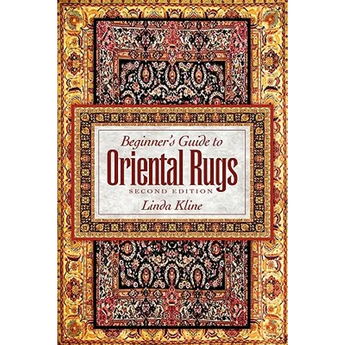 Beginner's Guide to Oriental Rugs - 2nd Edition - Paperback