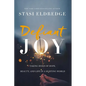 Defiant Joy: Taking Hold of Hope, Beauty, and Life in a Hurting World - Paperback