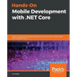 Hands-On Mobile Development with .NET Core - Paperback
