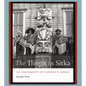 The Tlingit in Sitka: The Photography of Elbridge W. Merrill - Hardcover
