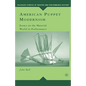 American Puppet Modernism: Essays on the Material World in Performance - Hardcover