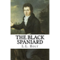 The Black Spaniard - Paperback
