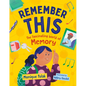 Remember This: The Fascinating World of Memory - Hardcover