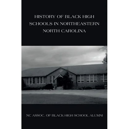 History of Black High Schools in Northeastern North Carolina - Paperback