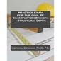 Practice Exam for the Civil PE Exam: Breadth + Structural Depth - Paperback