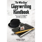 "The Wise Guy's" Copywriting Handbook: How To Create Marketing Messages And Offers They Just Can't Refuse. - Paperback