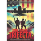 Code Name: TRIFECTA: The Secret Missions That Ended WWII - Paperback
