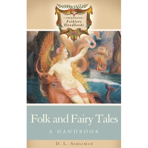 Folk and Fairy Tales: A Handbook - Hardcover