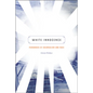 White Innocence: Paradoxes of Colonialism and Race - Hardcover