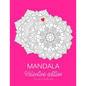 Mandala: COLORING BOOK.. VALENTINE EDITION.. LARGE PRINT.. 8.5" x 11" - Paperback