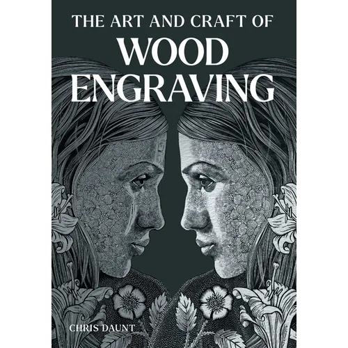 The Art and Craft of Wood Engraving - Paperback