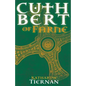Cuthbert of Farne: A novel of Northumbria's warrior saint - Paperback