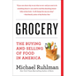 Grocery: The Buying and Selling of Food in America - Paperback