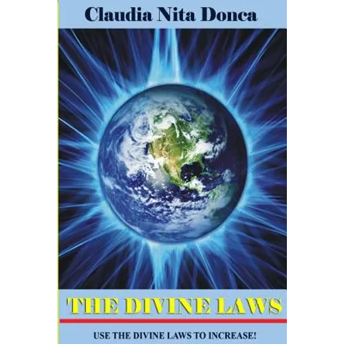 The Divine Laws: Use the Divine Laws to Increase! - Paperback