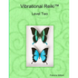 Vibrational Reiki(TM) Level Two Manual - Paperback