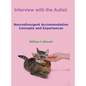 Interview with the Autist: Neurodivergent Accommodation Concepts and Experiences - Hardcover