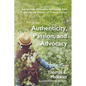 Authenticity, Passion, and Advocacy: Approaching Adolescent Spirituality from the Life and Wisdom of Thomas Merton - Hardcover