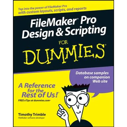FileMaker Pro Design and Scripting for Dummies - Paperback
