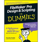 FileMaker Pro Design and Scripting for Dummies - Paperback