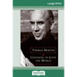 Choosing to Love the World: On Contemplation (16pt Large Print Edition) - Paperback