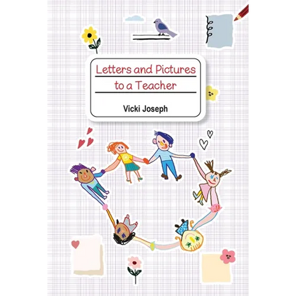 Letters and Pictures to a Teacher - Hardcover