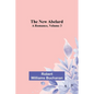 The New Abelard: A Romance, Volume 3 - Paperback