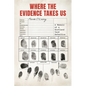 Where the Evidence Takes Us: A Memoir of a Scotland Yard Detective - Hardcover