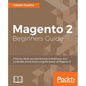 Magento 2 Beginners Guide: Creating a successful e-commerce website with Magento - Paperback