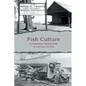 Fish Culture in Yellowstone National Park: The Early Years: 1900-1930 - Paperback