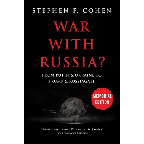 War with Russia?: From Putin & Ukraine to Trump & Russiagate - Paperback