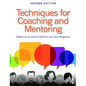 Techniques for Coaching and Mentoring - Paperback