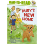 Ruby's New Home: Ready-To-Read Level 2 - Hardcover