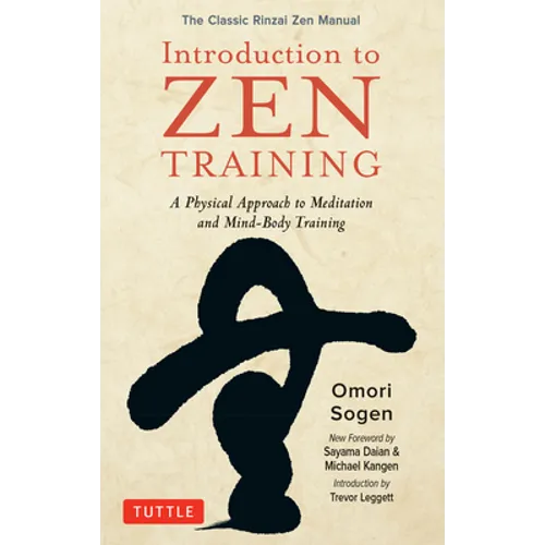 Introduction to Zen Training: A Physical Approach to Meditation and Mind-Body Training (the Classic Rinzai Zen Manual) - Paperback