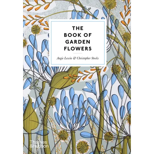 The Book of Garden Flowers - Hardcover
